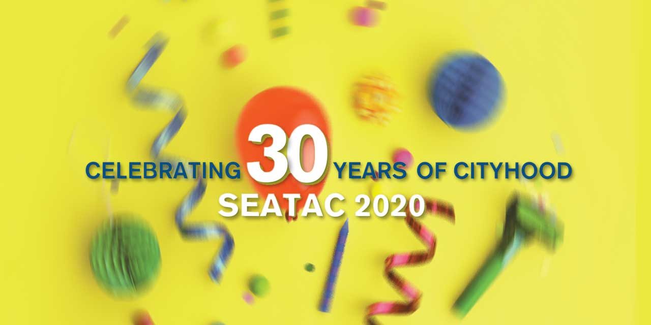 Celebrate City of SeaTac’s 30th Anniversary at FREE Party on Saturday, Feb. 29
