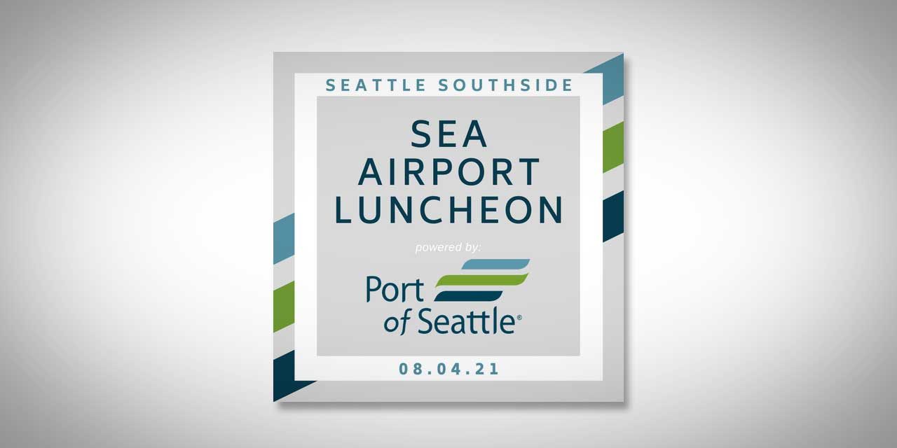 Seattle Southside Chamber’s annual Airport Luncheon will be Wed., Aug 4