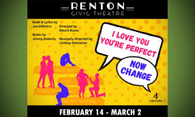 Renton Civic Theatre presents ‘I Love You, You’re Perfect, Now Change’ from Feb. 14–Mar. 2