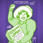 BAT Theatre’s ‘Rebellious Women’ brings suffragette story to Burien stage starting this Friday, April 10