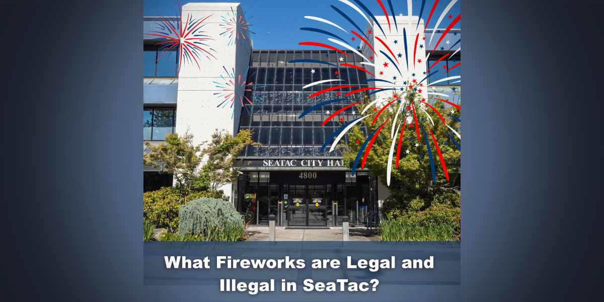 City of SeaTac reminds residents to celebrate 4th of July safely and legally